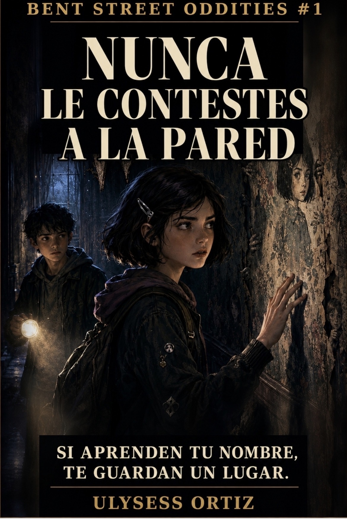 Book cover of Nunca le contestes a la pared by Ulysess Ortiz