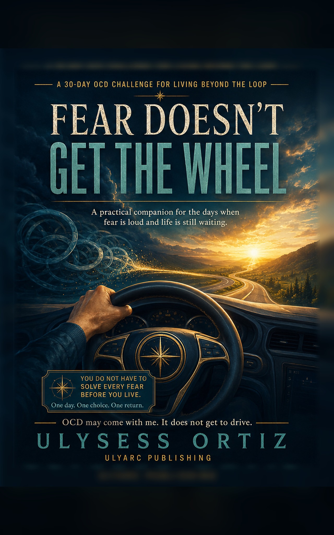 Cover of Fear Doesn’t Get the Wheel by Ulysess Ortiz