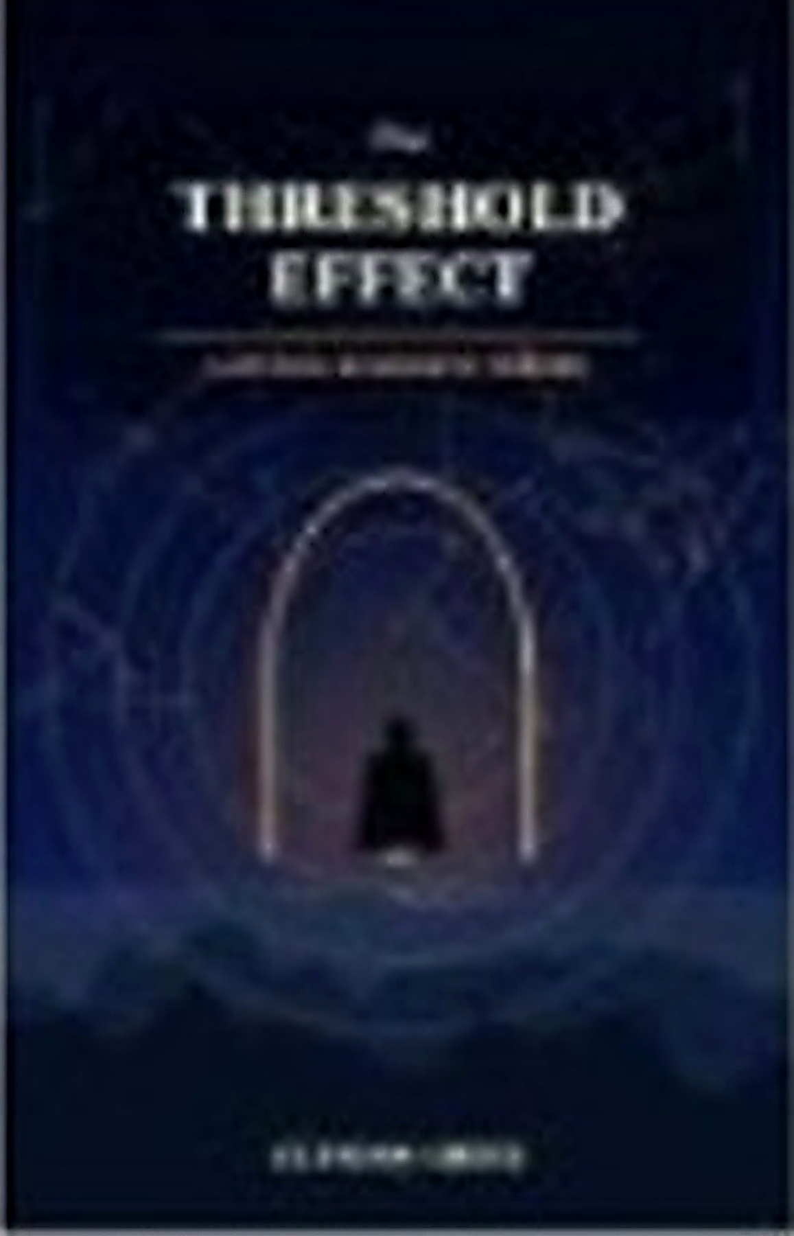 Cover of The Threshold Effect by Ulysess Ortiz